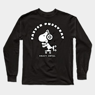 Faster Pussycat / Funny Style Long Sleeve T-Shirt